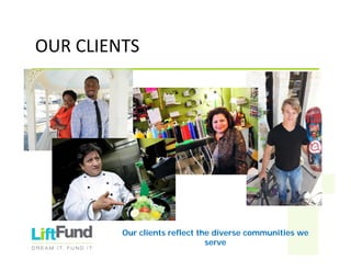 OURCLIENTS
Our clients reflect the diverse communities we
serve
 