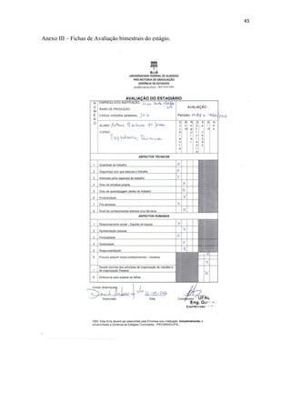 45
Anexo III – Fichas de Avaliação bimestrais do estágio.
 