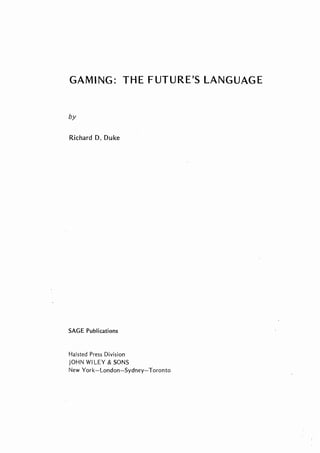 Gaming: The Future's Language; Richard Duke; SAGE Publications, 1974