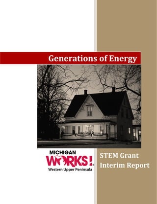 Generations of Energy
STEM Grant
Interim Report
 