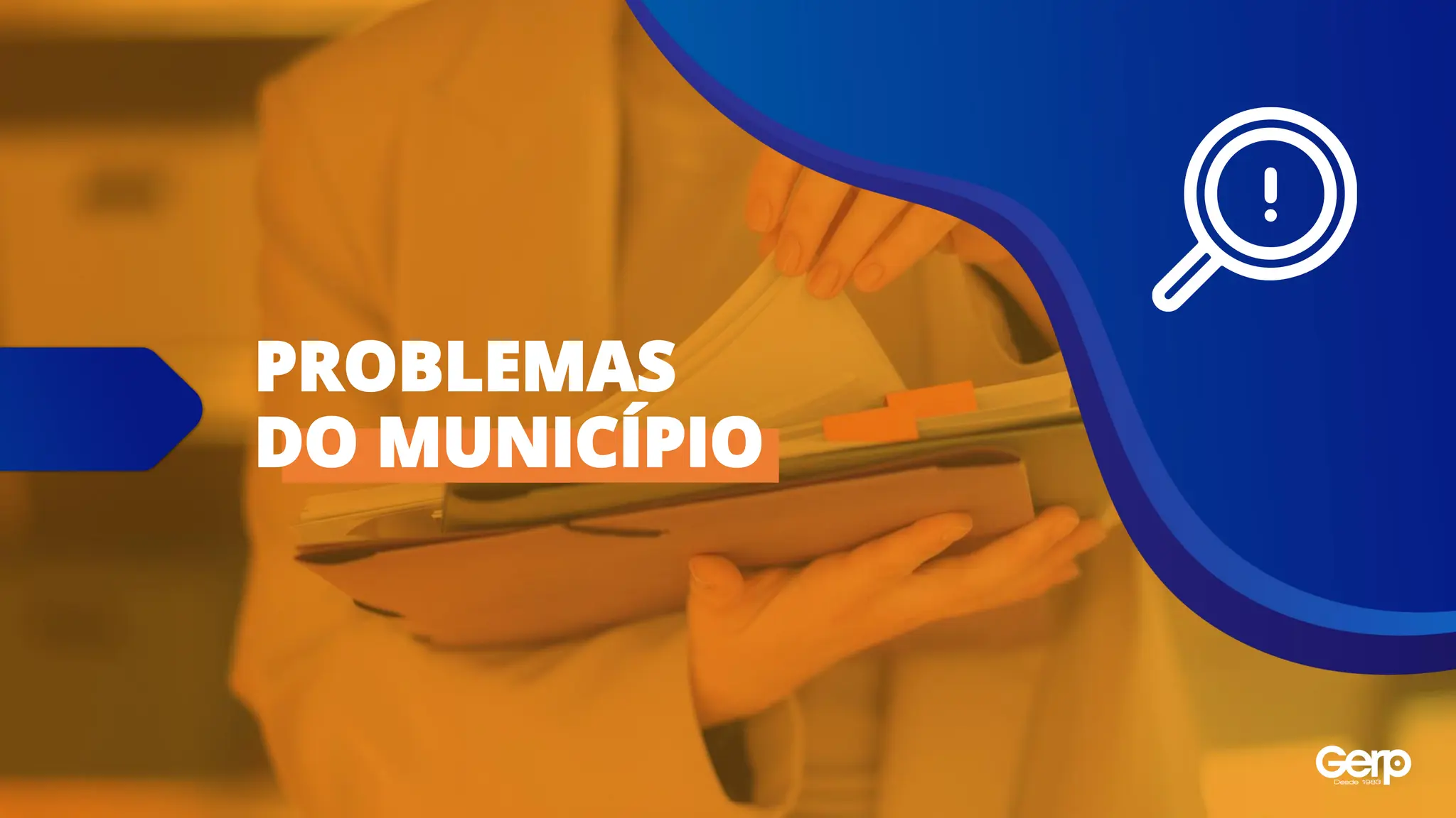 PROBLEMAS
DO MUNICÍPIO
 