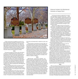 december03-09,2014|15
To help commemorate the significant moments of our
nearly 200-year history, throughout Cincinnati you can find
brown double-sided aluminum plaques, each coated with
gold lettering and its own unique body of text. While seem-
ingly ubiquitous, these plaques blend into the backdrop like
often-ignored construction signs. These plaques are known
as Ohio Historical Markers, and here in the Queen City they
tell the story of a once-proud and flourishing municipality,
with all her vitality and shortcomings put on display.
◆◆◆
The historical markers are products of the Ohio History
Connection. A nonprofit based out of Columbus, it was
incorporated in 1885 as The Ohio State Archaeological and
Historical Society, nearly 100 years after Marietta became
the first permanent settlement of the Northwest Territory
and present-day Ohio. The organization’s original purpose,
according to its website, was to “preserve the state’s past
and address concern that the state’s past was being entirely
lost or sent away to museums and libraries in other states
and countries.” The Ohio History Connection has become
the largest state-supported network of historical sites and
museums in the country, operating 60 sites, 300 buildings and
4,800 acres of land.
The idea of marking Ohio’s history with historical mark-
ers wasn’t realized until nearly 70 years after the group’s
founding. The markers serve to identify, commemorate and
honor important places, events and people of Ohio, including
right here in Cincinnati.
“It lets communities share what’s unique, what’s special
[and] what’s notable about them,” says Andy Verhoof, the
Ohio historical marker coordinator for the Ohio History
Connection, who has been with the organization for nearly
20 years. “An important part of a person’s identity is where
they’re from, and markers help to explain how a place came
to be.”
The first marker in Cincinnati was erected in 1969, com-
memorating Francis McCormick, founder of Methodism in
the Northwest Territory during the Second Great Awakening,
during which membership grew rapidly amongst Baptist
and Methodist congregations. The second was dedicated
less than a year later, erected right across from what is now
called the Duke Energy Convention Center, remembering the
First National Correctional Congress of the National Prison
Association. Meeting in October of 1870, the group’s hope
was to reform and improve our penal system, writing the
following in its Declaration of Principles: “The supreme aim
of prison discipline is the reformation of criminals, not the
infliction of vindictive suffering.”
◆◆◆
With 49 in total — second only to Columbus — the
markers located in Cincinnati present quite a diverse his-
tory. Lest people forget, Cincinnati was one of the 10 most
populous U.S. cities from 1830 up to the 1910 Census, and
the downtown markers present our impact on the abolition-
ist movement and the Civil War, national politics, religion, the
public schooling system, medicinal advancements and, yes,
even sports: The Cincinnati Reds are the only professional
sports team in Ohio to have its own historical marker (insert
cheap shot at Cleveland sports here). Located on Crosley
Terrace at Great American Ball Park, the marker remembers
the 1869 Red Stockings, the first professional baseball team
in America. Even Cold War hysteria and blatant World War
I racism are topics of Cincinnati markers, showing the wide
range of history the Ohio History Connection is willing to
cover. The application process for proposing a marker is
surprisingly simple.
A local sponsor submits an application for a marker
to the Ohio History Connection, and all costs — marker
production, marker instillation, ongoing maintenance and
upkeep — are covered by that sponsor. The Ohio General
Assembly established the Ohio Bicentennial Commission
in 1995 to help commemorate the state’s 200th anniver-
sary. They’re responsible for the production of more than
20 markers downtown, including two commemorating
prosperous Cincinnati businesses, the Kroger Co. and
Procter & Gamble.
“We have a lot of different kinds of local sponsors,”
Verhoof says. “Our program is really very universal in the
sense that any community group can propose a marker.
… We have local historical societies propose markers,
local preservation groups, veterans groups, museums.”
The sponsor also must provide the title of the marker
and a classification, e.g. historic event, building or person,
natural history, archeological site, ethnic association,
historic district, geology or legend. Most importantly, they
must provide a statement of significance, explaining why
a person, place, event or “thing” is worthy of recognition
with an Ohio Historical Marker.
“We get the application, we look it over, and we pay
attention to that statement of significance, where the local
sponsor tells us why this is worthy of a historical marker,”
Verhoof says. “The next step, the ball is in our court. We
fact-check the marker, we revise the text and send it back
to the local sponsor for their review.”
Then it’s off to Sewah Studios in Marietta, where the
historical marker can finally come to fruition.
The studio was founded in 1927, and the production of
historical markers has become its specialty. All in all, it takes
roughly a week to complete a marker and costs around
$2,000. The studio can knock out about six markers per day,
and nearly 1,200 markers are cast per year.
The studio produced two Cincinnati markers dedicated
earlier this year. The first is located at the Westwood Town
Hall Recreation Center and celebrates the local and national
impact of James N. Gamble, co-founder of Procter & Gamble
and the inventor of Ivory Soap. The other marker is Nor-
wood High School, “a source of community pride.” At least
two more markers have been approved and are waiting ap-
propriate dedication ceremony dates for next year: St. Aloy-
sius Orphanage in Bond Hill, which took care of German-
speaking children abandoned during the cholera epidemic in
the 1830s; and the Good Will Fresh Air Camp, a 100-acre site
in North Bend founded and operated by Reverend Richard E.
Scully, the founder of Cincinnati Goodwill.
◆◆◆
With new markers being dedicated and erected each year,
there are plenty of historic places and people of Cincinnati
still left to be commemorated. Markers commemorate our
rich German and Irish heritage, but no marker tells the story
of the Shawnee Indians that occupied the region before its
settlement, or the Battle of Fallen Timbers in 1794, which
encouraged more settlers to the Cincinnati area. Our history
as the pork-processing center of the United States (“Porkop-
olis”) and a major iron producer are also noticeably absent.
And despite 28 buildings being designated as local historic
Historical markers line Bicentennial
Commons at Sawyer Point.
 