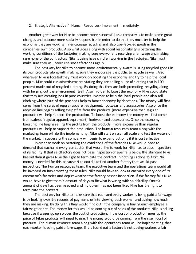 what responsibility does nike have for conditions of work at foreign factories making its products 1 nike does not own any of the factories that produce its famous sports shoes nike has also used the subcontracting system as an excuse to avoid responsibility for environmental and work conditions in the sweatshops manufacturing nike shoes due to the vietnamese government's willingness to attract foreign capital,. what responsibility does nike have for conditions of work at foreign factories making its products 1 nike does not own any of the factories that produce its famous sports shoes nike has also used the subcontracting system as an excuse to avoid responsibility for environmental and work conditions in the sweatshops manufacturing nike shoes due to the vietnamese government's willingness to attract foreign capital,.