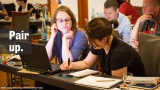 flickr.com/photos/marcthiele/15079177169/
Pair
up.
 