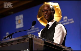 Actor Don Cheadle
announces nominations
for the 74th Annual
Golden Globe Awards in
Beverly Hills, California.
REUTERS/Mario Anzuoni
 