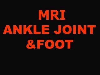 75-Dr Ahmed Esawy imaging oral board mri ankle &amp;foot part II