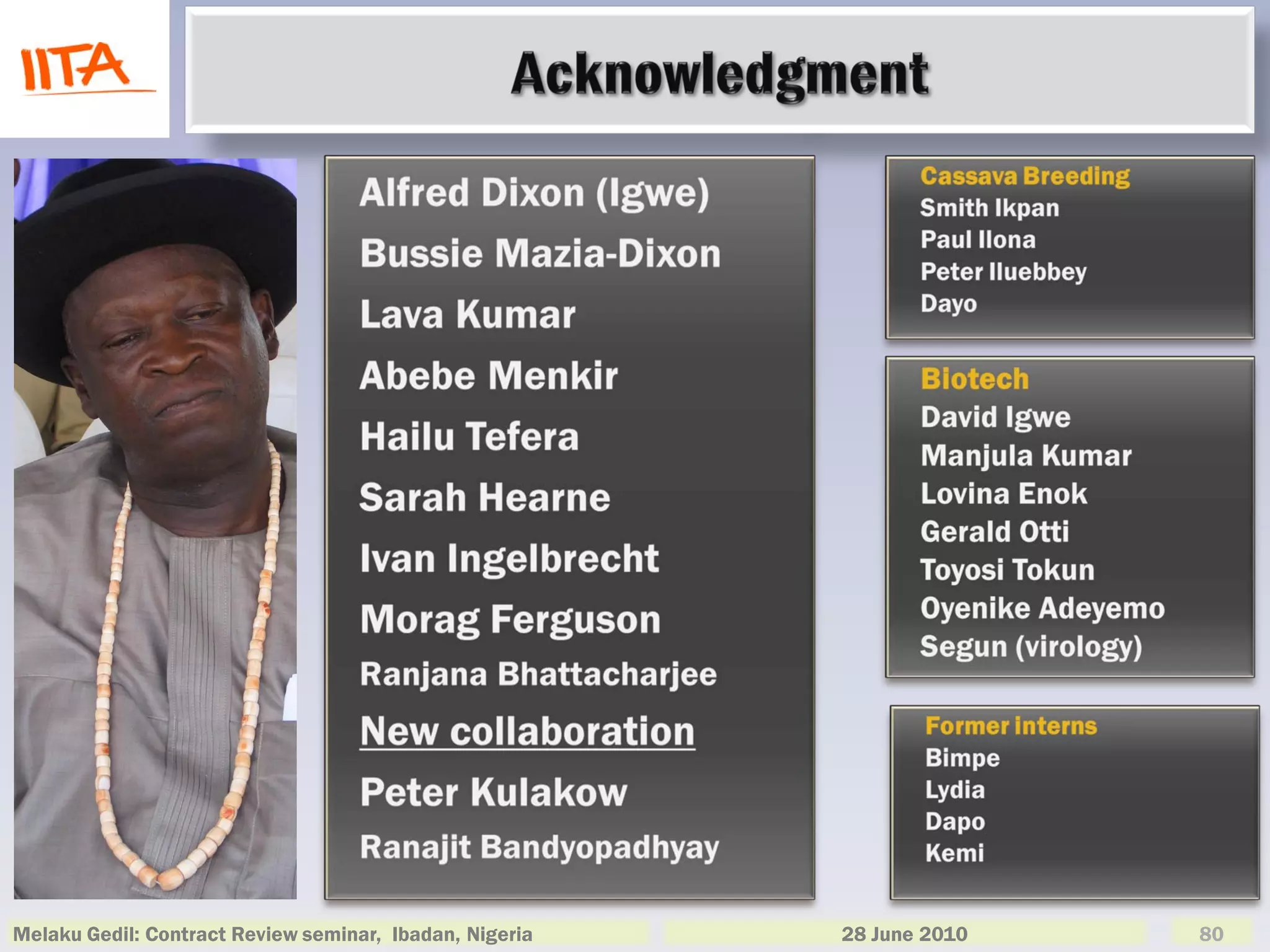 Melaku Gedil: Contract Review seminar, Ibadan, Nigeria   28 June 2010   80
 