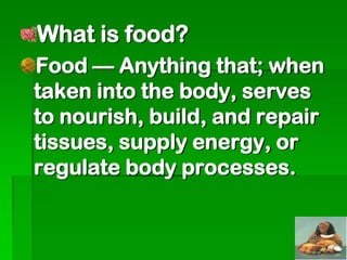 The work resulting from the utilization
of foods by the body is used mainly for:
 Maintenance of the vital
functions
This ...