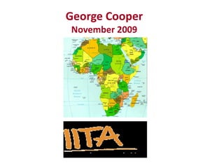 George Cooper
November 2009
 