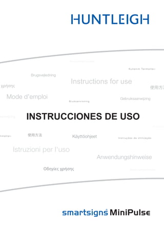 INSTRUCCIONES DE USO
Instructions for use
 