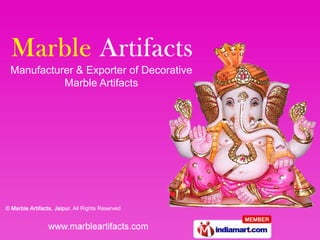 Manufacturer & Exporter of Decorative
          Marble Artifacts
 
