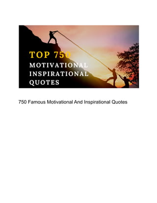 750 Famous Motivational And Inspirational Quotes
 