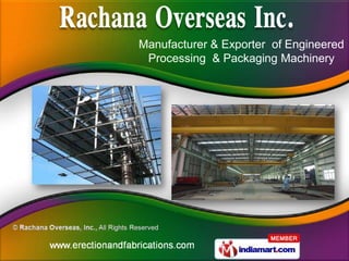 Manufacturer & Exporter of Engineered
 Processing & Packaging Machinery
 