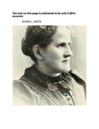 The text on this page is estimated to be only 5.00%
accurate
ALHIRA L. WHITE
 