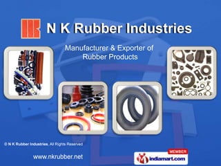 Manufacturer & Exporter of
    Rubber Products
 