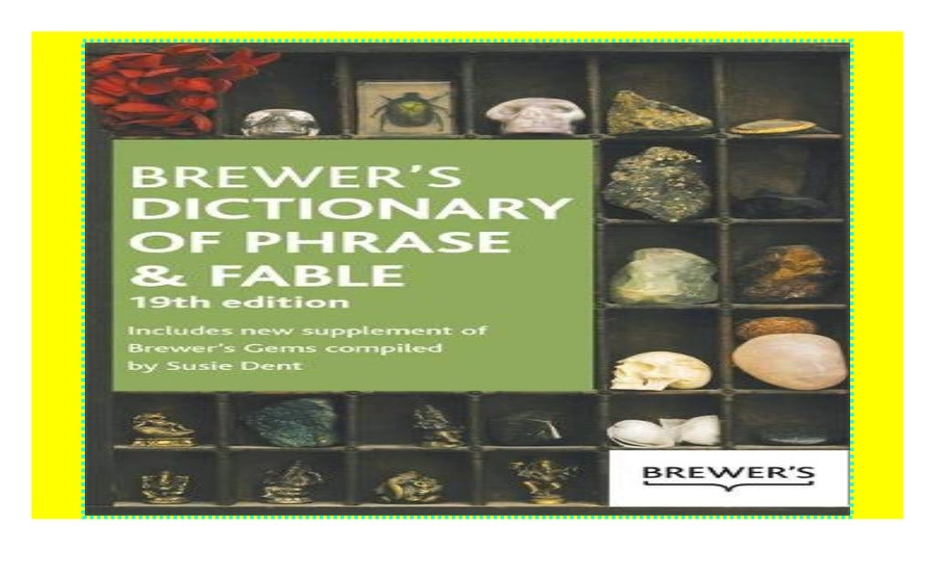 Brewer's Dictionary of Phrase and Fable 19th Edition [P.D.F_book]