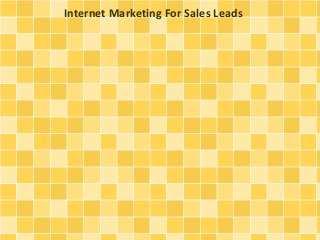 Internet Marketing For Sales Leads
 