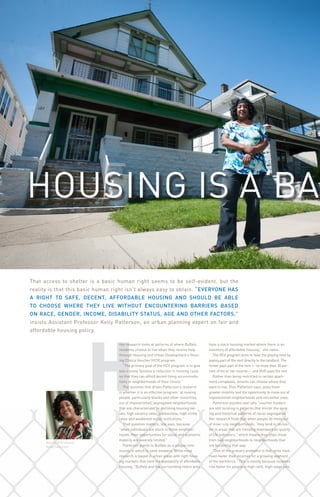 H
Her research looks at patterns of where Buffalo
residents choose to live when they receive help
through Housing and Urba...