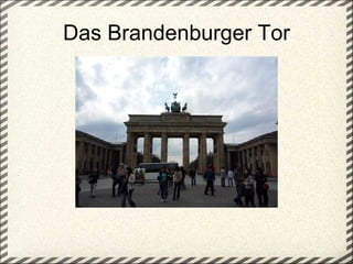 Das Brandenburger Tor 