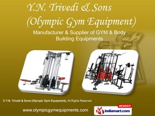 Manufacturer & Supplier of GYM & Body Building Equipments 