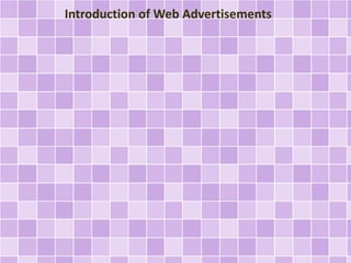 Introduction of Web Advertisements
 