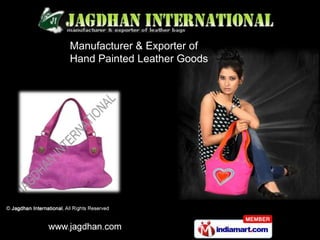 Manufacturer & Exporter of
Hand Painted Leather Goods
 
