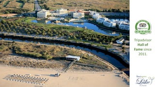 Tripadvisor
Hall of
Fame since
2011.
 