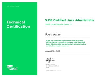 Nils Brauckmann
Technical
Certification
SUSE Linux Enterprise Server 11
Pooria Aazam
August 13, 2016
 