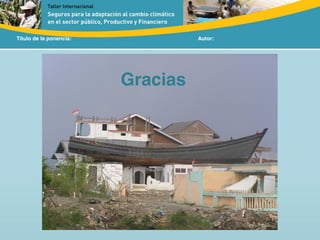 Título de la ponencia: Autor:
Gracias
 