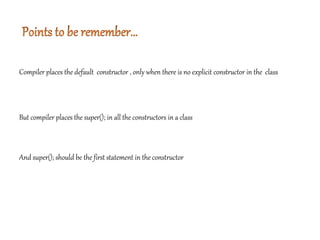 Compiler places the default constructor , only when there is no explicit constructor in the class
But compiler places the super(); in all the constructors in a class
And super(); should be the first statement in the constructor
 