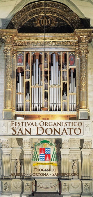 Festival Organistico
San Donato
Diocesi di
Arezzo - Cortona - Sansepolcro
 