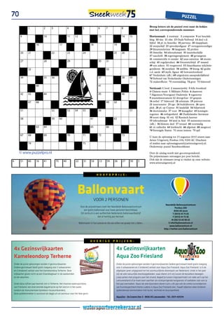 70                                                                                                                                                                              PUZZEL

                                                                                                                                              Breng letters uit de puzzel over naar de hokjes
               1                2       3                   4             5               6       7              8
                                                                                                                                              met het corresponderende nummer.

      9                         10                          11    12                      13                     14      15                   Horizontaal: 1 roeiriem 5 componist 9 ter beschik-
                                                                                                                                              king 10 slee 11 olm 13 Oude Verbond 14 deel v.d.
                                                                                                                                              bijbel 16 pl. in Amerika 18 parvenu 20 slaapplaats
                       16                         17                                18                    19                                  22 werpschijf 25 sprookjesfiguur 27 vertegenwoordiger
                                                                                                                                              29 kleurentelevisie 30 langzaam 32 profeet
      20       21                       22                  23            24                              25     26                           33 Amerika 34 inhoudsmaat 35 muziekschijfje
                                                                                                                                              37 naschrift 38 regeringsreglement 40 gevangenis
                                                                                                                                              41 commerciële tv-zender 42 usus externus 44 stoom-
      27                        28                          29                            30      31                                          schip 45 vogelproduct 46 Greenwichtijd 47 maand
                                                                                                                                              49 een zekere 51 voegwoord 53 Amerikaanse inlichtin-
               32                                                                                 33                                          gendienst 56 sierplant 58 amfibie 59 kreng 62 godin
                                                                                                                                              v.d. aarde 63 myth. figuur 65 bewusteloosheid
                                                                                                                                              67 Nederduits (afk.) 69 uitgesloten aansprakelijkheid
      34                        35      36                                                37                     38      39                   70 Verbond van Nederlandse Ondernemingen
                                                                                                                                              72 onderofficier 73 voormiddag 74 goor 75 bijwoord
                       40                                                                 41
                                                                                                                                              Verticaal: 1 lood 2 mannetjesbij 3 felle boosheid
                                                                                                                                              4 Chinese munt 5 Militaire Politie 6 daareven
      42       43               44                                                        45                     46                           7 Algemeen Voortgezet Onderwijs 8 tegenover
                                                                                                                                              9 muziekinstrument 12 droogvloer 15 gespuis
               47      48                                                                         49      50                                  16 nobel 17 bijwoord 18 selenium 19 patroon
                                                                                                                                              21 insecteneter 23 ego 24 bedrijfsvorm 26 open
                                                                                                                                              plek 28 pl. op Cyprus 31 landelijk 34 biljartstok
      51                                52                  53    54      55              56                             57                   36 doctorandus 37 voor 39 knaagdier 43 koningin-
                                                                                                                                              regentes 46 verlegenheid 48 Oudijslandse literatuur
      58                                59        60                                61                    62                                  50 soort slang 51 vrij 52 Russisch heerser
                                                                                                                                              53 inhoudsmaat 54 land in Azië 55 assistenteconoom
                                                                                                                                              (afk.) 56 kleinste deel 57 treuzel 60 voormalig
                       63       64                                                  65            66                                          61 ex cathedra 64 leerkracht 66 afgemat 68 zangnoot
                                                                                                                                              70 Verenigde Staten 71 onzes inziens 73 spil
      67       68               69                          70            71              72                     73
                                                                                                                                              U kunt de oplossing tot 15 augustus 2010 sturen naar
                                                                                                                                              Aristo Uitgeverij, Postbus 104, 9200 AC Drachten
               74                                                         75                                                                  of mailen naar oplossingpuzzel@aristouitgeverij.nl.
                                                                                                                                              Onderwerp: puzzel Sneekweekkrant

     © www.puzzelpro.nl                                                                                                                       Over de uitslag wordt niet gecorrespondeerd.
                                                                                                                                              De prijswinnaars ontvangen per post bericht.
                                                                                                                                              Ook zijn de winnaars terug te vinden op onze website:
6     51       66      16       41           75        40         22       31       54     12     59      26      27      50      2
                                                                                                                                              www.aristouitgeverij.nl



                                                                                         h o o F D P R I J S :
                                                                                                                                                                                           Postbus 200




                                                                    Ballonvaart
                                                                                                                                                                                           8500 AE Joure

                                                                                                                                                                                           T (0513) 41 75 03

                                                                                                                                                                                           F (0513) 41 75 36

                                                                                                                                                                                           M (06) 53 40 98 42

                                                                                                                                                                                           E info@balloncentr um.nl

                                                                                      VOOR 2 PERSONEN                                                                                     www.balloncentrum.nl
                                                                                                                                                                                          http://twitter.com/ballonc
                                                                                                                                                               noordelijk Ballonvaartcentrum
                                                                        Voor de prijswinnaars stelt het Noordelijk Ballonvaartcentrum                                    Postbus 200
                                                                            een gratis ballonvaat voor twee personen beschikbaar.                                       8500 ae joure
                                                                         Dit centrum is een authentiek Nederlands ballonvaartbedrijf                                  t (0513) 41 75 03
                                                                                          dat al twintig jaar bestaat.                                                 F (0513) 41 75 36
                                                                                                                                                                     M (06) 53 40 98 42
                                                                       Ballonvaren is hun passie en die we willen we graag met u delen.                           e info@balloncentrum.nl
                                                                                                                                                                   www.balloncentrum.nl
                                                                                                                                                             http://twitter.com/balloncentrum




                                                                                    o V E R I G E        P R I J Z E n :

4x gezinsvrijkaarten                                                                                        4x gezinsvrijkaarten
Kameleondorp terherne                                                                                       aqua Zoo Friesland
Onder de juiste oplossingen worden 4 gezinsvrijkaarten                                                      Onder de juiste oplossingen worden 4 gezinsvrijkaarten (iedere gezinskaart biedt gratis toegang
(indere gezinskaart biedt gratis toegang voor 2 volwassenen                                                 voor 2 volwassenen en 2 kinderen) verloot voor Aqua Zoo Friesland. Aqua Zoo Friesland is in de
en 2 kinderen) verloot voor het Kameleondorp Terherne. Deze                                                 afgelopen jaren uitgegroeid tot het avontuurlijkste dierenpark van Nederland. Uniek in het park
vrijkaarten geven recht op een Eilanddagkaart in de weekeinden                                              zijn de vele natuurlijke doorloopgebieden, waar dieren zich vrij tussen de bezoekers bewegen.
en de vakanties.                                                                                            Loop samen met pinguïns over het strand, begeef je tussen ringstaartmaki’s en rode vari’s op het
                                                                                                            Lemureneiland of je moet even wachten als rondspringende kangoeroes of wallabies vlak voor je
Sinds bijna vijftien jaar bevindt zich in Terherne, het mooiste watersportdorp                              het pad oversteken. Naast de vele bijzondere dieren kunt u dit jaar ook de unieke kunstobjecten
van Friesland, een enerverende dagattractie op het land en in het water,                                    van Kunstexperiment Homo Ludens in Aqua Zoo Friesland zien. Twaalf objecten laten kinderen
rondom de monumentale Kameleon museumboerderij.                                                             spelenderwijs kennismaken met kunst, techniek en duurzaamheid.
Deze publiekstrekker is succesvol als dagje uit vol avontuur voor het hele gezin.
                                                                                                            aquaZoo - de groene ster 2 - 8926 Xe leeuwarden - tel.: 0511-431214
 