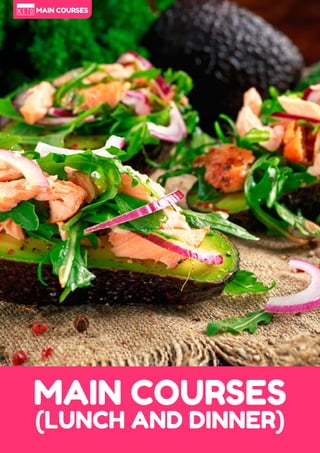 27
MAIN COURSES
(LUNCH AND DINNER)
MAIN COURSES
 