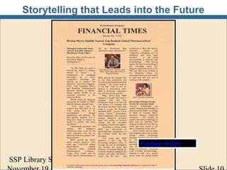 Storytelling that Leads into the Future




                            Fantasy Article

SSP Library Seminar
 