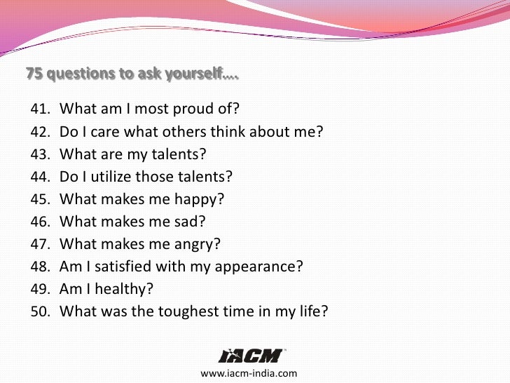 75 Questions To Ask Yourself 75 Questions To Ask Yourself
