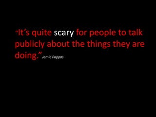    “Just because you're an evangelist doesn't mean you're a leader. Don't forget to turn around and see if anyone is following.”, Jeremiah Owyang