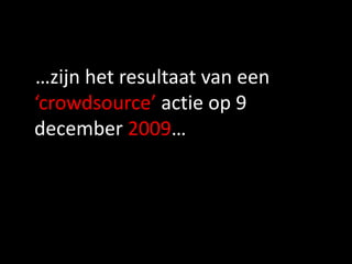 …zijn het resultaat van een doorlopende ‘crowdsource-actie’ op Twitter. Mail svp nieuwe quotes naar: m.lanting@debaak.nl