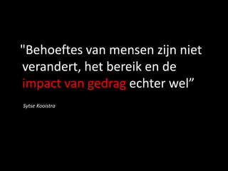   “Het gaat niet om sociale netwerken, maar om andere manieren van organiseren en samenwerken.” Davied  van Berlo