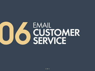 06
     EMAIL
     CUSTOMER
     SERVICE

        60
 