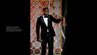 Sterling K. Brown winner Best
Performance by an Actor in a
Television Series Drama for This Is Us.
Paul Drinkwater/Courtesy of NBC
 