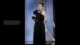 Rachel Brosnahan speaks after winning Best
Performance by an Actress in a Television Series
Musical or Comedy for The Marv...