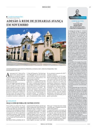 27
4 NOV
S. JOÃO DA PESQUEIRA
Texto Clemente António Pereira
ADESÃO À REDE DE JUDIARIAS AVANÇA
EM NOVEMBRO
LEVANTAMENTO E ESTUDOS DA PRESENÇA JUDAICA EM S. JOÃO DA PESQUEIRA VÃO
ESTENDER-SE ATÉ 2017
Aautarquia de S. João da Pes-
queira está a desenvolver es-
tudos no sentido de integrar
a Rede de Judiarias de Portugal. A
proposta vai ser levada a delibera-
ção da Assembleia Geral da Rede de
Judiarias já este mês.
Com um inegável passado histórico
visível a cada canto da vila, São
João da Pesqueira reflete ainda a
malha urbana existente no espaço
delimitado pela muralha medieval,
possui estruturas e tipologias das
pequenas edificações medievais
de cariz rural. Nas ruas estreitas e
muradas desta área periférica é que
se poderia localizar a Judiaria de
S. João da Pesqueira. Um local que
terá albergado no século XVI uma
comunidade judaica com fortes
características empresárias e de
dinamização comercial.
Segundo José Tulha, autarca pes-
queirense, a candidatura da vila
faz “todo o sentido pela relevância
dos vestígios encontrados e pela im-
portância histórica e turística que
representa para o concelho”. No
entanto, este projeto “nunca estará
terminado, independentemente
do processo de formalização de
entrada na Rede”. “O trabalho no
terreno é continuado, prevendo-se
que o levantamento esteja concluí-
do no primeiro semestre de 2017”,
assumiu o autarca.
A Rede de Judiarias de Portugal -
Rotas de Sefarad é uma associação
com carácter público mas de direito
privado e que tem por fim uma
atuação conjunta, na defesa do
património urbanístico, arquitetó-
nico, ambiental, histórico e cultural,
relacionado com a herança judaica .
Fundada em 17 de Março de 2011,
pretende conjugar a valorização
histórica e patrimonial com a pro-
moção turística, ação que ajudará
igualmente a descobrir uma forte
componente da identidade portu-
guesa e peninsular.
Uma quebra na ordem dos 30 por
cento é a cifra final da campanha
da maçã de 2016 em Armamar. São
cerca de 50 mil toneladas de maçã de
montanha que nos próximos meses
vai aparecer em várias superfícies
comerciais nacionais e internacionais
e de “excelente qualidade”, garante
a Associação de Fruticultores do
concelho.
José Maria Osório, presidente da As-
sociação de Fruticultores, garante que
finda a azáfama de várias semanas de
apanha de maçã “o balanço é extre-
mamente positivo”, tendo em conta
as toneladas apanhadas e o calibre
e qualidade deste fruto. “No início
tínhamos algum receio, uma vez que
as condições climatéricas adversas,
nomeadamente geadas e chuva fora
de tempo, pudessem ter um impacto
muito negativo na maçã”, mas subli-
nhou que “o tempo foi nosso amigo
e permitiu que o trabalho de um ano
inteiro fosse positivo”.
O responsável desta associação de
produtores recorda que esta atividade
“é uma das mais reconhecidas do
concelho”, relembrando que mais de
90 por cento das áreas agrícolas de
Armamar são de pomares. “Uma das
maiores percentagens de área cultiva-
da no país”, rematou José Osório.
ARMARMAR
MAÇÃ COM QUEBRA DE 30 POR CENTO
“ANÁLISE DOS
HOMICÍDIOS
RELACIONADOS COM A
VIOLÊNCIA DOMÉSTICA”
ANDRÉ M. DA CUNHA
Advogado
CONSULTÓRIO JURÍDICO
Ao abrigo do artigo 4.º- A da Lei
n.º 112/2009, de 16 de setembro,
alterada pelas Leis n.ºs 19/2013, de
21 de fevereiro, 82 -B/2014, de 31
de dezembro, e 129/2015, de 3 de
setembro, o Governo estabeleceu
a criação de uma equipa que tem
como missão proceder à análise
retrospetiva das situações de ho-
micídio ocorrido em contexto de
violência doméstica e que tenham
sido já objeto de decisão judicial
transitada em julgado ou de decisão
de arquivamento ou não pronúncia,
visando retirar conclusões que
permitam a implementação de
novas metodologias preventivas ao
nível dos procedimentos e, sempre
que se justificar, a produção de re-
comendações às entidades públicas
ou privadas com intervenção neste
domínio.
Os membros da equipa ficam obri-
gados a manter confidencialidade,
não revelando, por qualquer forma
ou meio, informação de que tenham
tido conhecimento no exercício das
suas funções. O acesso à informação
de saúde respeitante à vítima de
homicídio ou a terceiros processa-se
de acordo com o disposto na Lei n.º
12/2005, de 26 de janeiro, e é feito
através de médico designado pelo
Instituto Nacional de Medicina
Legal e Ciências Forenses, I. P. Os
relatórios finais de análise de casos
e as recomendações só podem ser
revelados a terceiros depois de
convenientemente anonimizados.
(e até lá?)
É nesta dimensão que se irão levan-
tar problemas quanto à reserva da
intimidade, da memória, do sigilo
e da sindicância quanto às decisões
finais dos processos e que de uma
forma ou de outra resultarão na
quebra do segredo de justiça.
O artigo 13.º, da portaria em presen-
ça, disciplina quanto à recolha de
depoimentos de familiares, amigos
ou terceiros que tenham privado
com intervenientes no homicídio
tentado ou consumado, ou a vítima
sobrevivente. Estes podem ser ouvi-
dos nas sessões de trabalho da uni-
dade de análise e estudo de casos,
desde que exista necessidade e uti-
lidade na sua audição, devidamente
fundamentada, e depois de obtido o
seu consentimento expresso.
Na verdade, esta medida carece de
justificação legislativa e coerência
normativa (constitucional) dados os
interesses que se vêm envolvidos.
REGIÃO
 