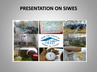 PRESENTATION ON SIWES
QUALITY ASSURANCE DEPARTMENT OF CHI
LIMITED,LAGOS.
 