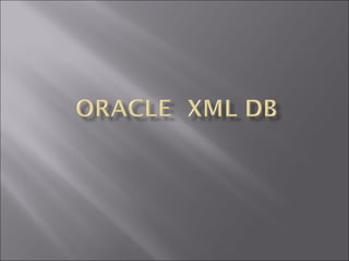 Oracle XML Handling