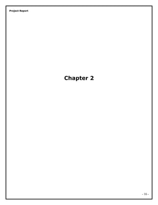 Project Report
Chapter 2
- 16 -
 