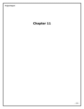 Project Report
Chapter 11
- 164 -
 