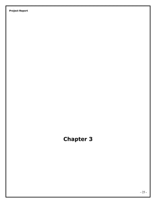 Project Report
Chapter 3
- 25 -
 
