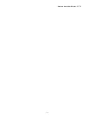 Manual Microsoft Project 2007




118
 