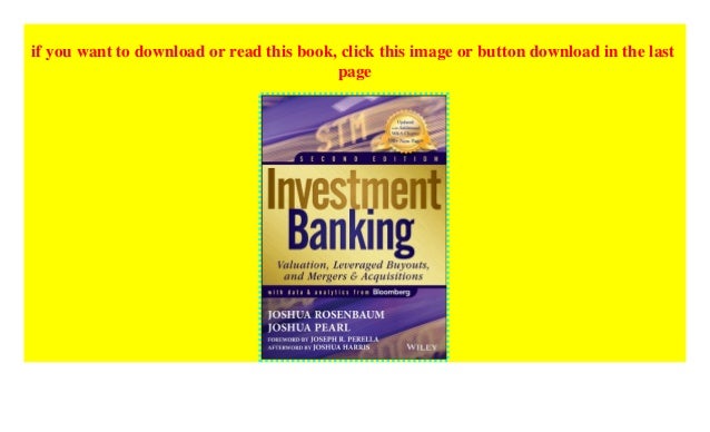 Download Investment Banking: Valuation, Leveraged Buyouts, and ...