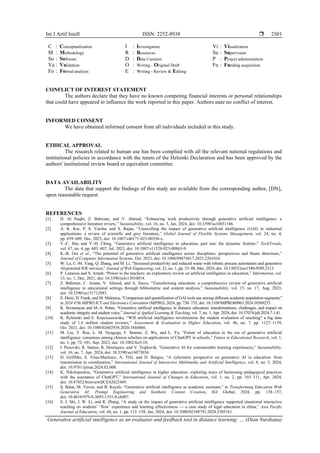 Int J Artif Intell ISSN: 2252-8938 
Generative artificial intelligence as an evaluator and feedback tool in distance learning: … (Dian Nurdiana)
2501
C : Conceptualization
M : Methodology
So : Software
Va : Validation
Fo : Formal analysis
I : Investigation
R : Resources
D : Data Curation
O : Writing - Original Draft
E : Writing - Review & Editing
Vi : Visualization
Su : Supervision
P : Project administration
Fu : Funding acquisition
CONFLICT OF INTEREST STATEMENT
The authors declare that they have no known competing financial interests or personal relationships
that could have appeared to influence the work reported in this paper. Authors state no conflict of interest.
INFORMED CONSENT
We have obtained informed consent from all individuals included in this study.
ETHICAL APPROVAL
The research related to human use has been complied with all the relevant national regulations and
institutional policies in accordance with the tenets of the Helsinki Declaration and has been approved by the
authors' institutional review board or equivalent committee.
DATA AVAILABILITY
The data that support the findings of this study are available from the corresponding author, [DN],
upon reasonable request.
REFERENCES
[1] H. Al Naqbi, Z. Bahroun, and V. Ahmed, “Enhancing work productivity through generative artificial intelligence: a
comprehensive literature review,” Sustainability, vol. 16, no. 3, Jan. 2024, doi: 10.3390/su16031166.
[2] A. K. Kar, P. S. Varsha, and S. Rajan, “Unravelling the impact of generative artificial intelligence (GAI) in industrial
applications: a review of scientific and grey literature,” Global Journal of Flexible Systems Management, vol. 24, no. 4,
pp. 659–689, Dec. 2023, doi: 10.1007/s40171-023-00356-x.
[3] Y.-C. Hsu and Y.-H. Ching, “Generative artificial intelligence in education, part one: the dynamic frontier,” TechTrends,
vol. 67, no. 4, pp. 603–607, Jul. 2023, doi: 10.1007/s11528-023-00863-9.
[4] K.-B. Ooi et al., “The potential of generative artificial intelligence across disciplines: perspectives and future directions,”
Journal of Computer Information Systems, Oct. 2023, doi: 10.1080/08874417.2023.2261010.
[5] W. Lo, C.-M. Yang, Q. Zhang, and M. Li, “Increased productivity and reduced waste with robotic process automation and generative
AI-powered IOE services,” Journal of Web Engineering, vol. 23, no. 1, pp. 53–88, Mar. 2024, doi: 10.13052/jwe1540-9589.2313.
[6] P. Lameras and S. Arnab, “Power to the teachers: an exploratory review on artificial intelligence in education,” Information, vol.
13, no. 1, Dec. 2021, doi: 10.3390/info13010014.
[7] Z. Bahroun, C. Anane, V. Ahmed, and A. Zacca, “Transforming education: a comprehensive review of generative artificial
intelligence in educational settings through bibliometric and content analysis,” Sustainability, vol. 15, no. 17, Aug. 2023,
doi: 10.3390/su151712983.
[8] E. Đerić, D. Frank, and M. Malenica, “Comparison and quantification of GAI tools use among different academic population segments,”
in 2024 47th MIPRO ICT and Electronics Convention (MIPRO), 2024, pp. 730–735, doi: 10.1109/MIPRO60963.2024.10569253.
[9] K. Sevnarayan and M.-A. Potter, “Generative artificial intelligence in distance education: transformations, challenges, and impact on
academic integrity and student voice,” Journal of Applied Learning & Teaching, vol. 7, no. 1, Apr. 2024, doi: 10.37074/jalt.2024.7.1.41.
[10] K. Rybinski and E. Kopciuszewska, “Will artificial intelligence revolutionise the student evaluation of teaching? a big data
study of 1.6 million student reviews,” Assessment & Evaluation in Higher Education, vol. 46, no. 7, pp. 1127–1139,
Oct. 2021, doi: 10.1080/02602938.2020.1844866.
[11] M. Liu, Y. Ren, L. M. Nyagoga, F. Stonier, Z. Wu, and L. Yu, “Future of education in the era of generative artificial
intelligence: consensus among chinese scholars on applications of ChatGPT in schools,” Future in Educational Research, vol. 1,
no. 1, pp. 72–101, Sep. 2023, doi: 10.1002/fer3.10.
[12] I. Pesovski, R. Santos, R. Henriques, and V. Trajkovik, “Generative AI for customizable learning experiences,” Sustainability,
vol. 16, no. 7, Apr. 2024, doi: 10.3390/su16073034.
[13] D. Griffiths, E. Frías-Martínez, A. Tlili, and D. Burgos, “A cybernetic perspective on generative AI in education: from
transmission to coordination,” International Journal of Interactive Multimedia and Artificial Intelligence, vol. 8, no. 5, 2024,
doi: 10.9781/ijimai.2024.02.008.
[14] K. Nikolopoulou, “Generative artificial intelligence in higher education: exploring ways of harnessing pedagogical practices
with the assistance of ChatGPT,” International Journal of Changes in Education, vol. 1, no. 2, pp. 103–111, Apr. 2024,
doi: 10.47852/bonviewIJCE42022489.
[15] Ş. Balat, M. Yavuz, and B. Kayalı, “Generative artificial intelligence as academic assistant,” in Transforming Education With
Generative AI: Prompt Engineering and Synthetic Content Creation, IGI Global, 2024, pp. 138–157,
doi: 10.4018/979-8-3693-1351-0.ch007.
[16] S. J. Shi, J. W. Li, and R. Zhang, “A study on the impact of generative artificial intelligence supported situational interactive
teaching on students’ ‘flow’ experience and learning effectiveness — a case study of legal education in china,” Asia Pacific
Journal of Education, vol. 44, no. 1, pp. 112–138, Jan. 2024, doi: 10.1080/02188791.2024.2305161.
 